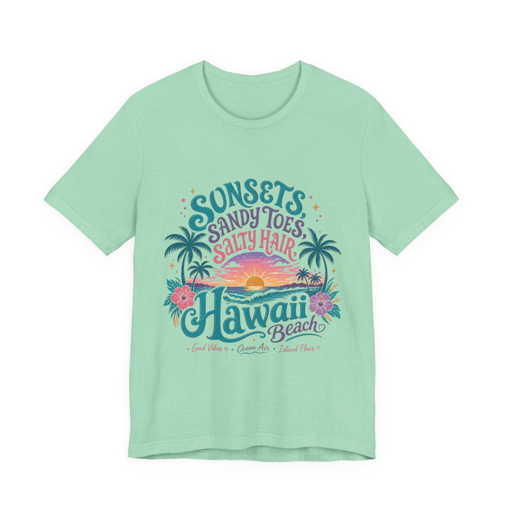 Hawaii Beach Tee — "Sunsets, Sandy Toes, Salty Hair" Sunset Palm Graphic Shirt