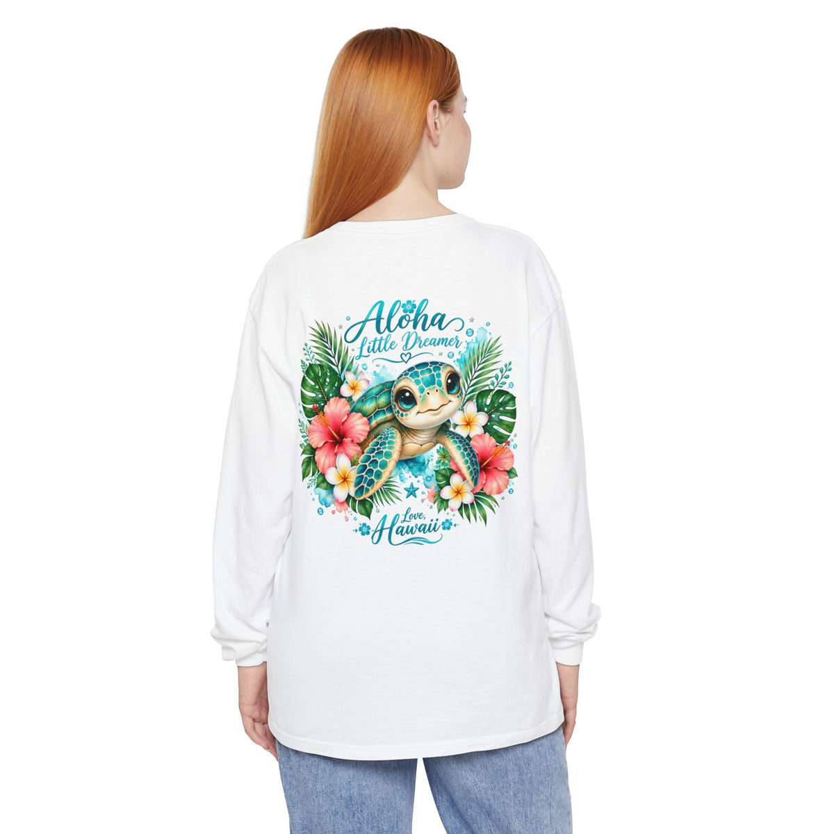 Aloha Little Dreamer| Sea Turtle Long Sleeve T-Shirt | Love Hawaii