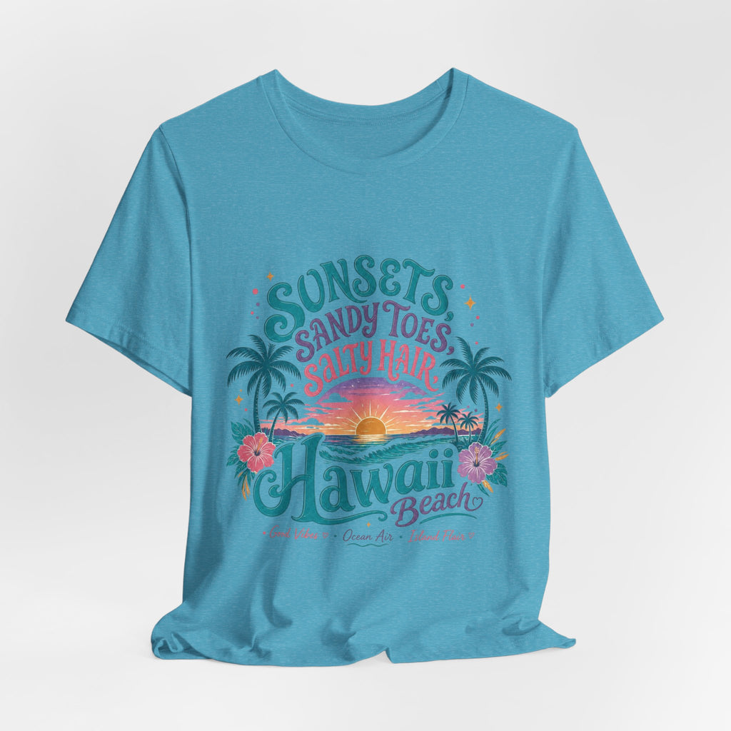 Hawaii Beach Tee — "Sunsets, Sandy Toes, Salty Hair" Sunset Palm Graphic Shirt