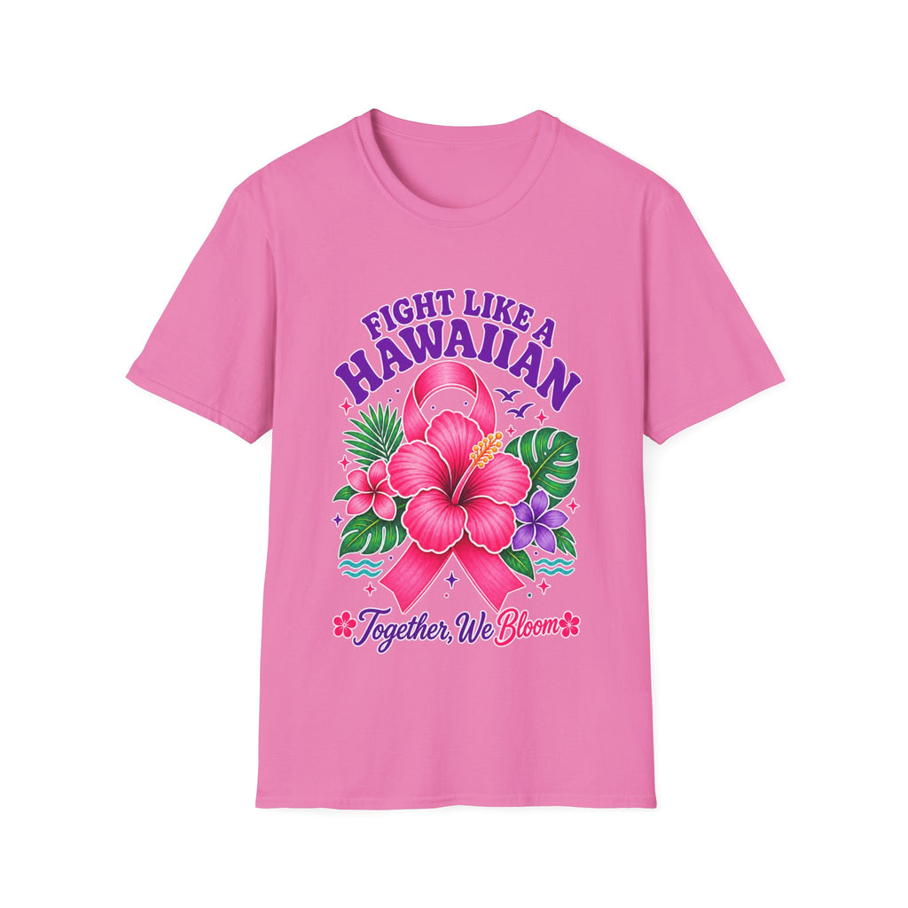 Fight Like a Hawaiian T-Shirt – Floral Breast Cancer Awareness Tee (Together We Bloom)