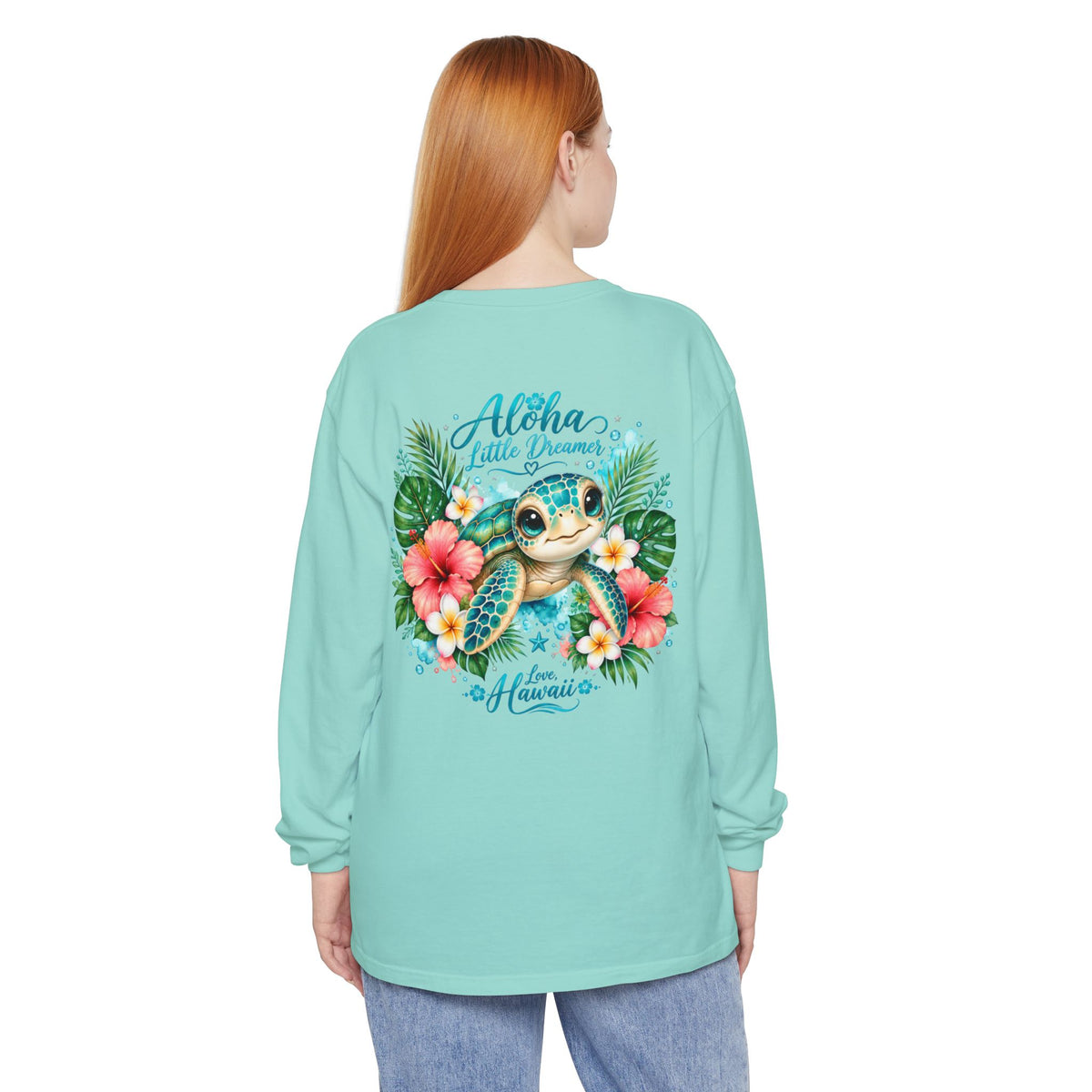 Aloha Little Dreamer| Sea Turtle Long Sleeve T-Shirt | Love Hawaii