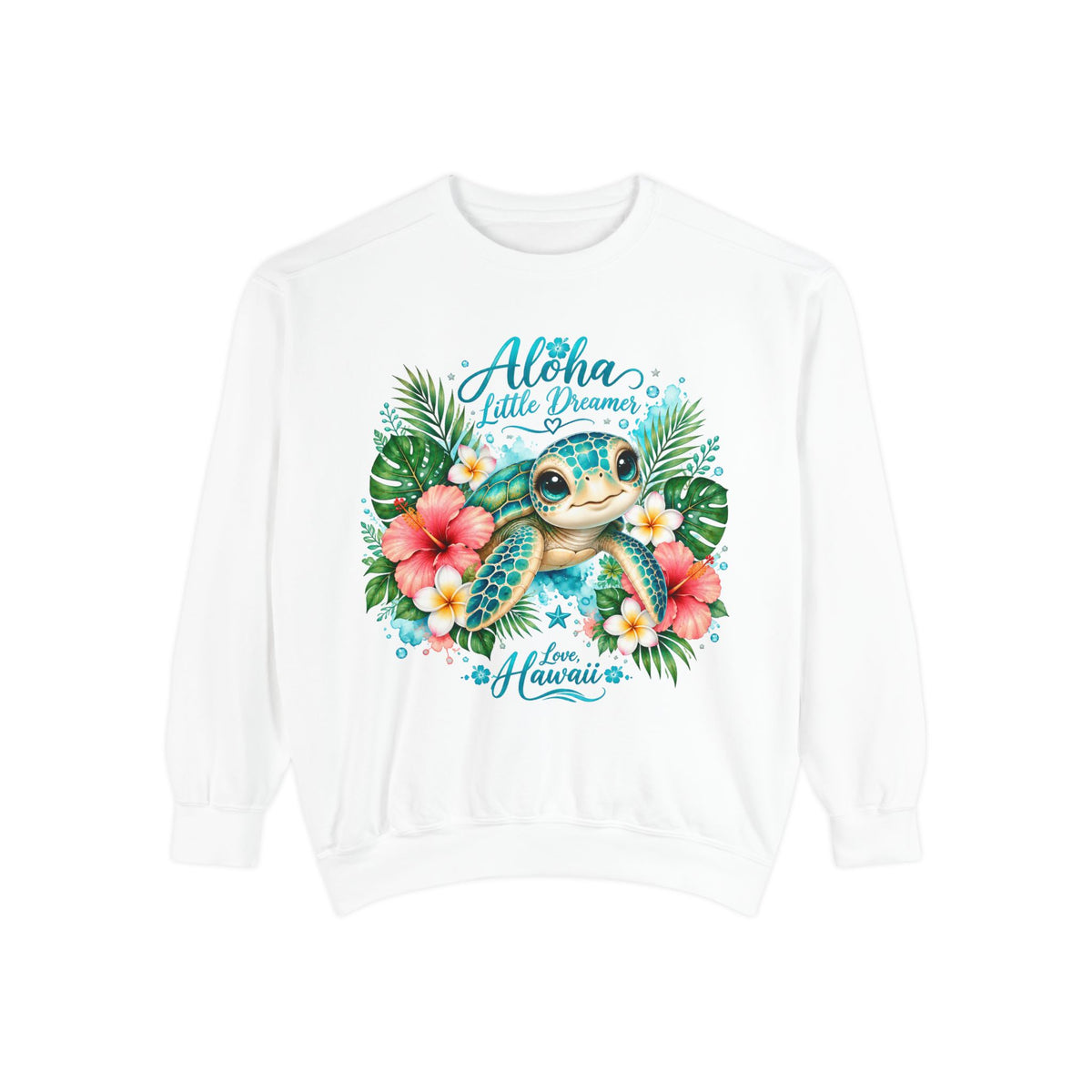 Aloha Little Dreamer Sea Turtle Sweatshirt | Hawaii Floral Beach Vibes