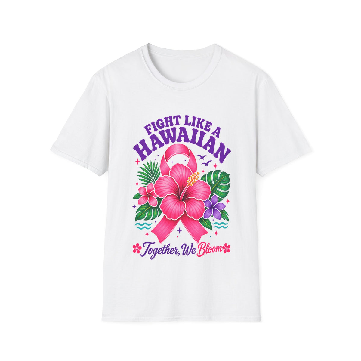 Fight Like a Hawaiian T-Shirt – Floral Breast Cancer Awareness Tee (Together We Bloom)