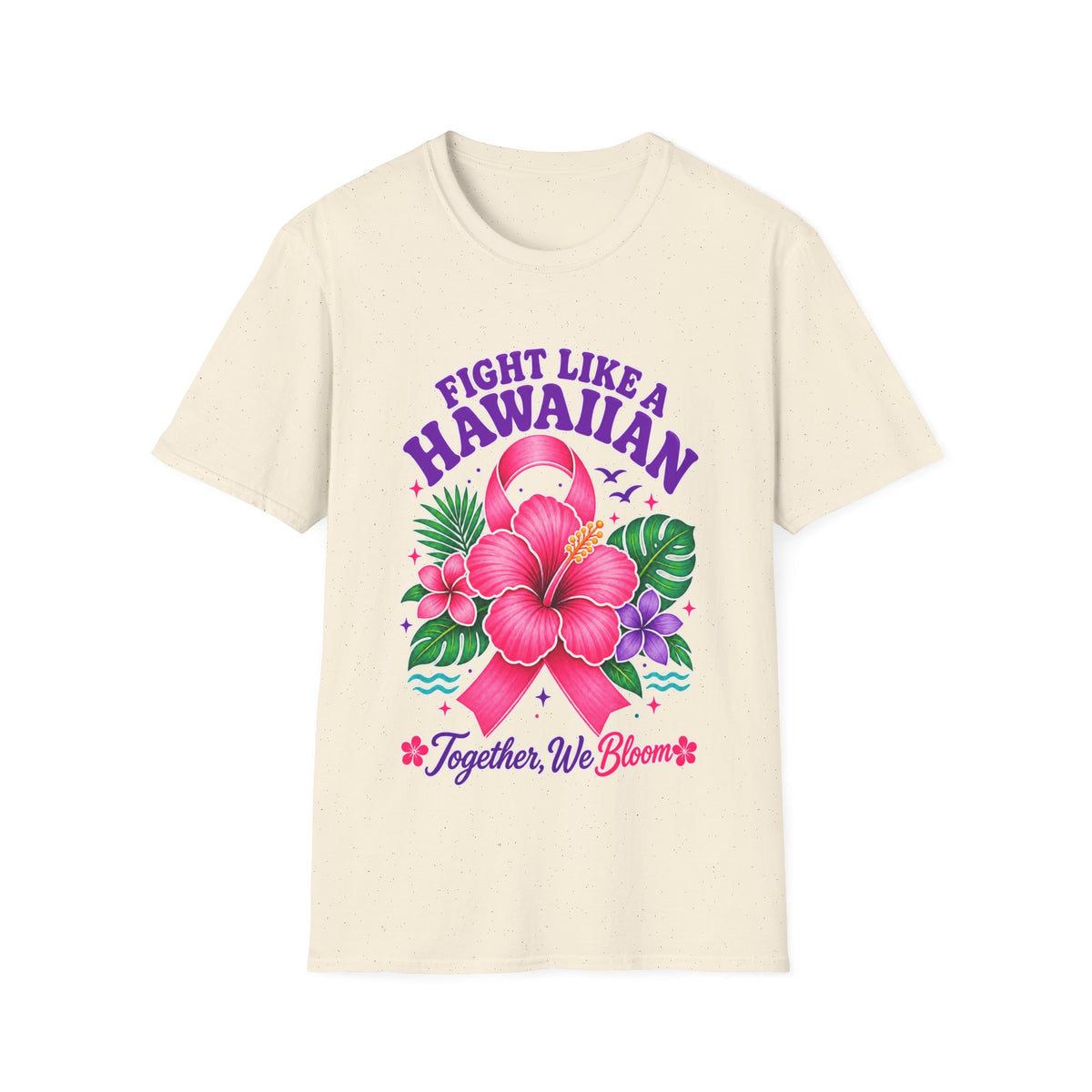 Fight Like a Hawaiian T-Shirt – Floral Breast Cancer Awareness Tee (Together We Bloom)