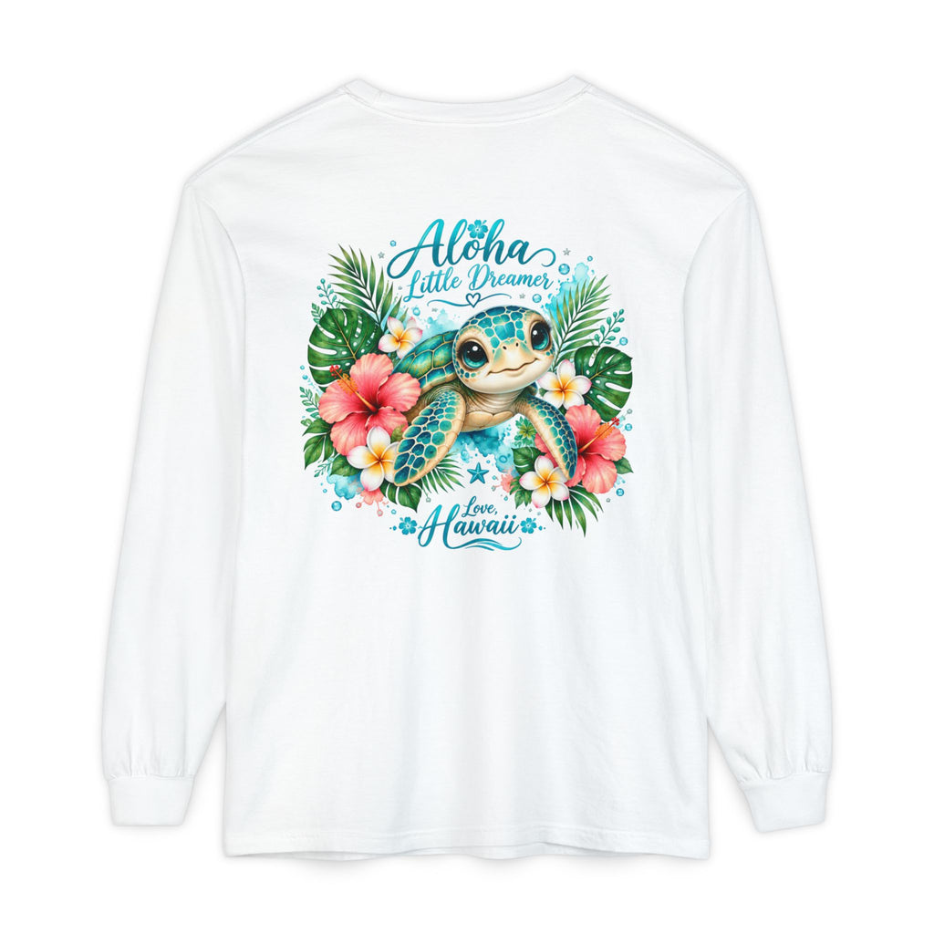 Aloha Little Dreamer| Sea Turtle Long Sleeve T-Shirt | Love Hawaii