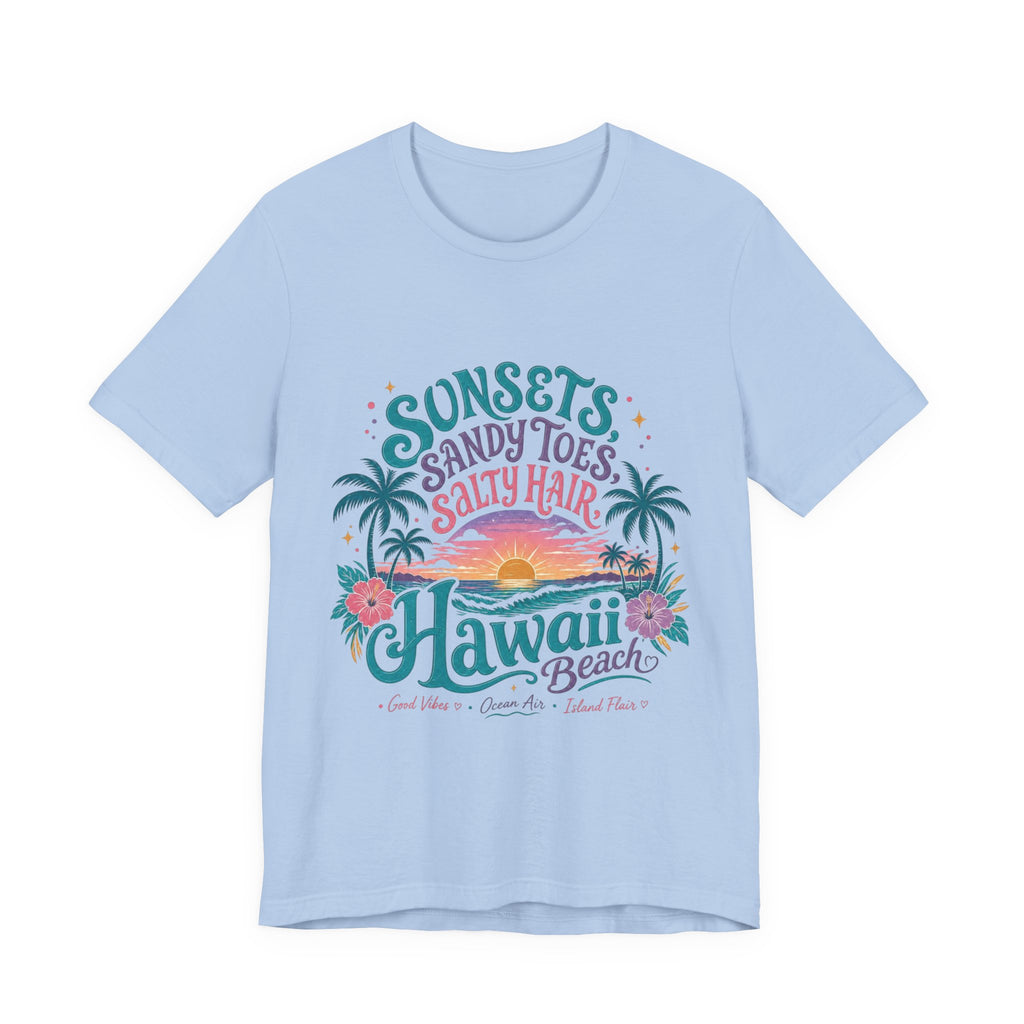 Hawaii Beach Tee — "Sunsets, Sandy Toes, Salty Hair" Sunset Palm Graphic Shirt