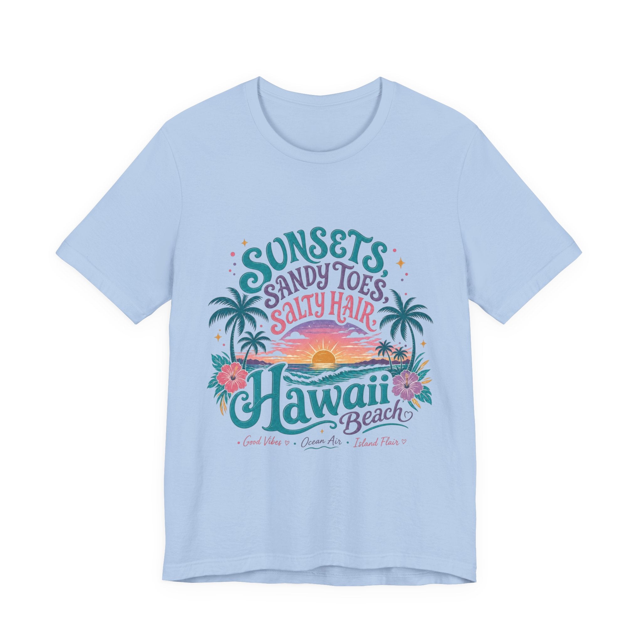 Hawaii Beach Tee — "Sunsets, Sandy Toes, Salty Hair" Sunset Palm Graphic Shirt
